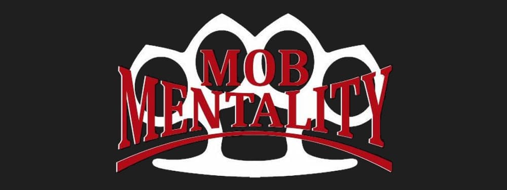 Mob Mentality